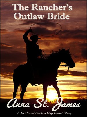 cover image of The Rancher's Outlaw Bride